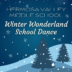 Hermosa Valley Middle School Winter Wonderland School Dance